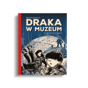 Draka w Muzeum